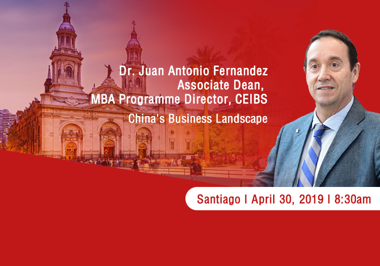 CEIBS MBA Santiago Event 30th April 2019